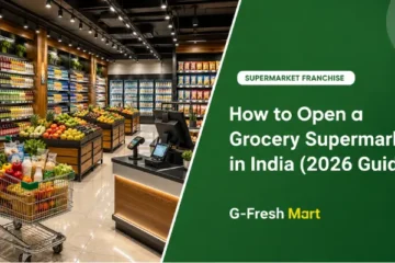 How to Open a Grocery Supermarket in India (2026 Guide) 