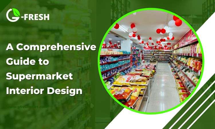 guide to supermarket interior design