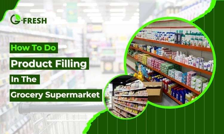 product filling in the grocery supermarket