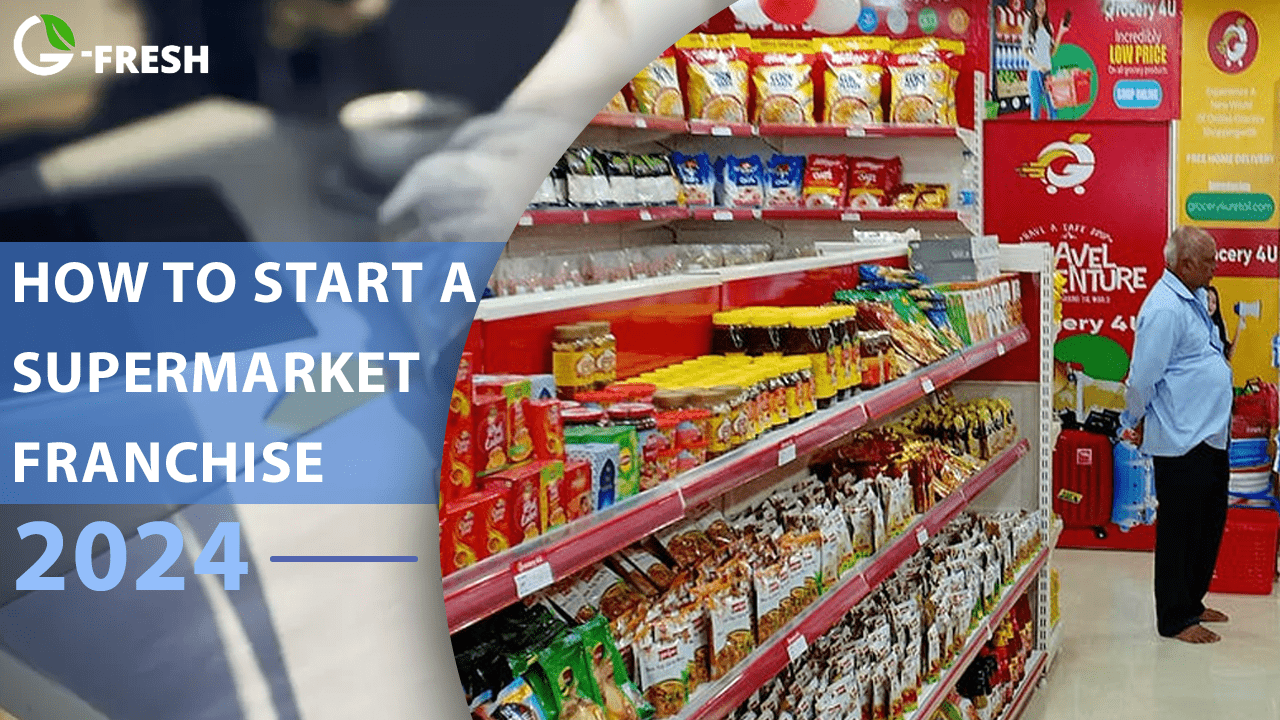 Start A Supermarket Franchise