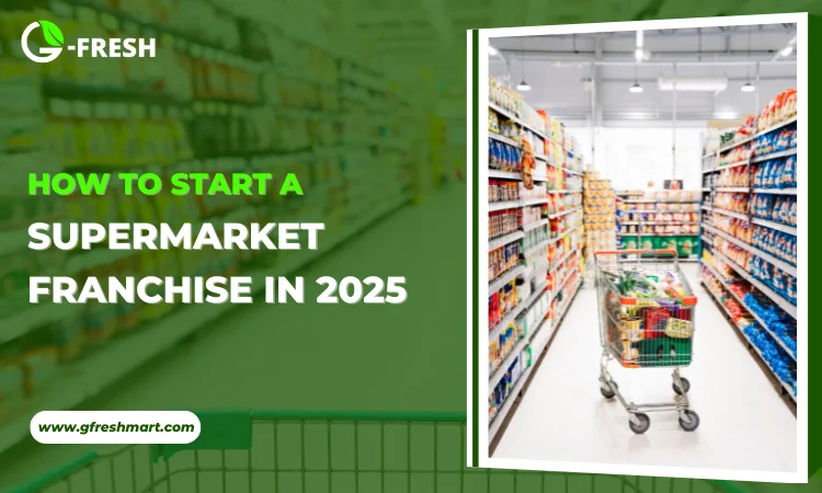 how to start a supermarket franchise