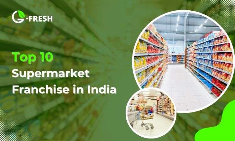 top 10 supermarket franchise in india