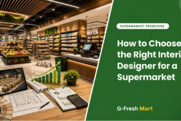 How to Choose the Right Interior Designer for a Supermarket