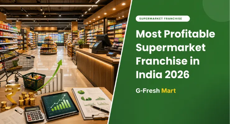 Most Profitable Supermarket Franchise in India 2026