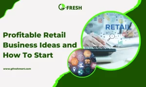 Profitable Retail Business Ideas and How to Start Them