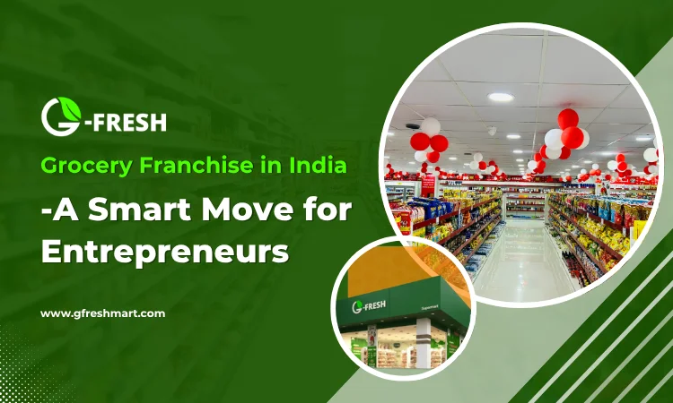 g fresh grocery franchise in india