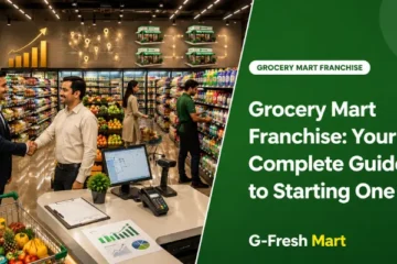 Grocery Mart Franchise: Your Complete Guide to Starting One