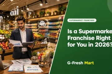 Is a Supermarket Franchise Right for You in 2026?