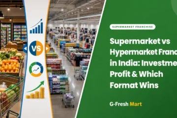 Supermarket vs Hypermarket Franchise in India: Investment, Profit & Which Format Wins