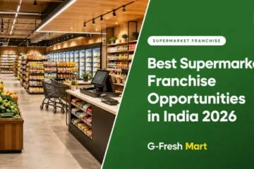 Best Supermarket Franchise Opportunities in India 2026