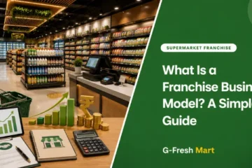 What Is a Franchise Business Model? A Simple Guide
